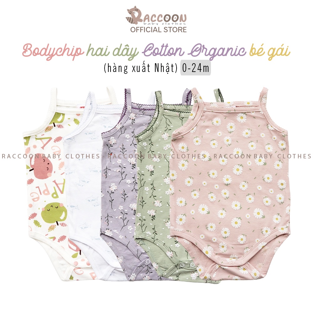 Bộ đồ liền thân chất Cotton Organic đanh mịn bodysuit body chip hai dây bé gái xuất Nhật