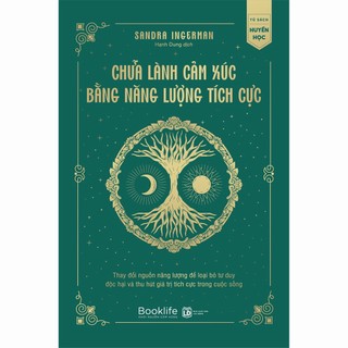 Sách - Chữa lành cảm xúc bằng năng lượng tích cực