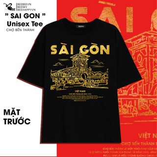 Áo Thun Unisex BEEBEE 100% Cotton SÀI GÒN CHỢ BẾN THÀNH-SGNT002
