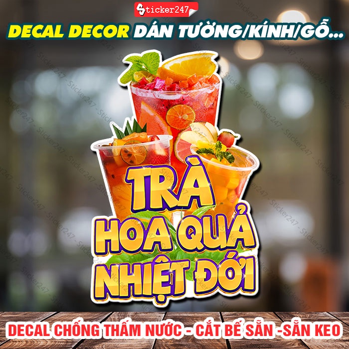 Decal Trà Hoa Quả Nhiệt Đới 🌈𝑭𝒓𝒆𝒆𝒔𝒉𝒊𝒑 Trang Trí Quán - Decal Dán Tường Trang Trí Tiệm - Hình Dán Chống Nước - F33