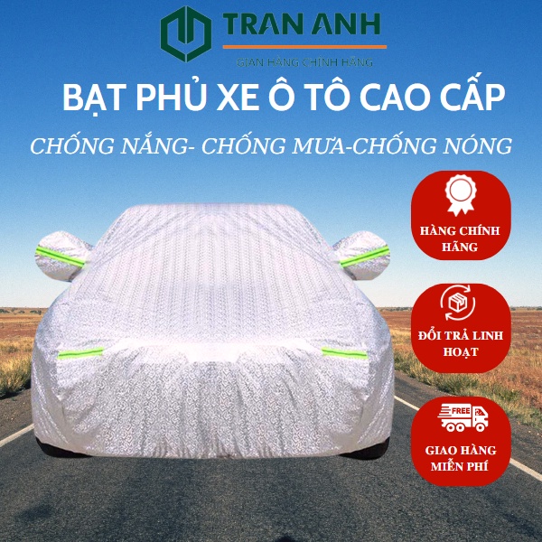 Bạt Phủ Ô Tô Kaw , Bạt phủ toàn xe 3 lớp Chống Nắng, Chống Mưa, Chống Xước Cao Cấp