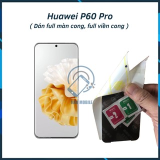 Miếng dán dẻo PPF cho Huawei P60 Pro full màn cong