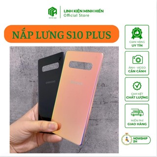 Nắp lưng samsung s10 plus, đủ màu. lẻ 1 cái