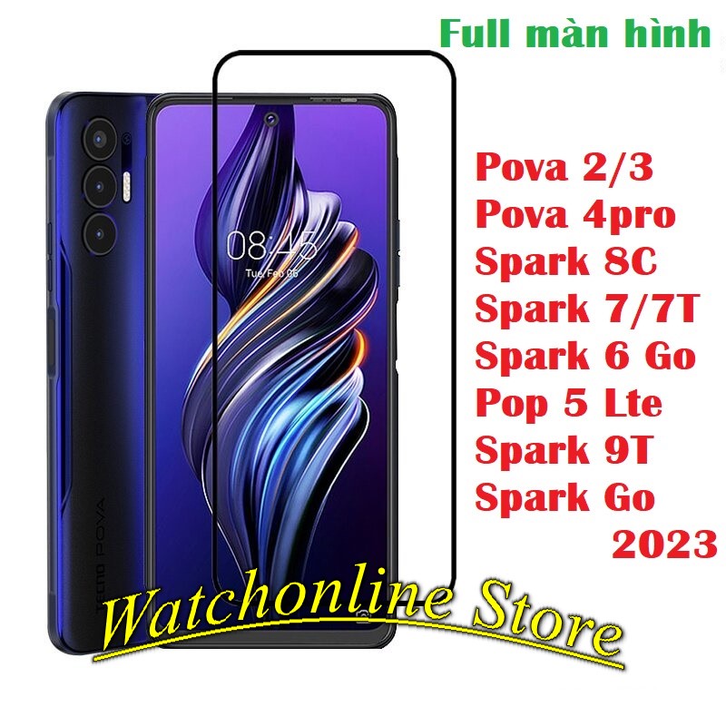 Kính cường lực Full màn Tecno pova 4 pro/ Spark go 2023/ Spark 7t/ 9T/ 7 8c/ pop 5 lte cao cấp