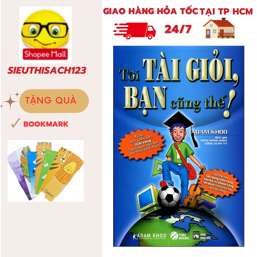 Sách - Tôi Tài Giỏi Bạn Cũng Thế ( TGM ) - Tặng kèm bookmark