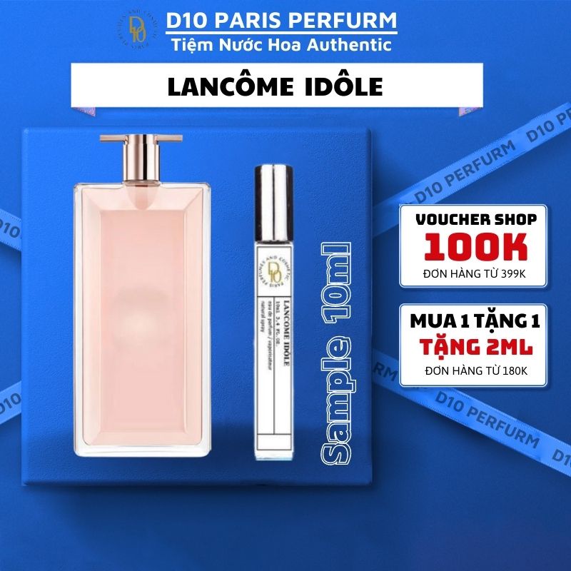 Nước hoa lancome idôle mẫu thử 10ml lưu hương lâu phong cách quyến rũ sang trọng D10 Perfurm.