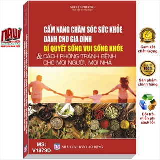 Sách cẩm nang chăm sóc sức khỏe dành cho gia đình - bí quyết sống vui, sống khỏe, phòng tránh bệnh - v1979d