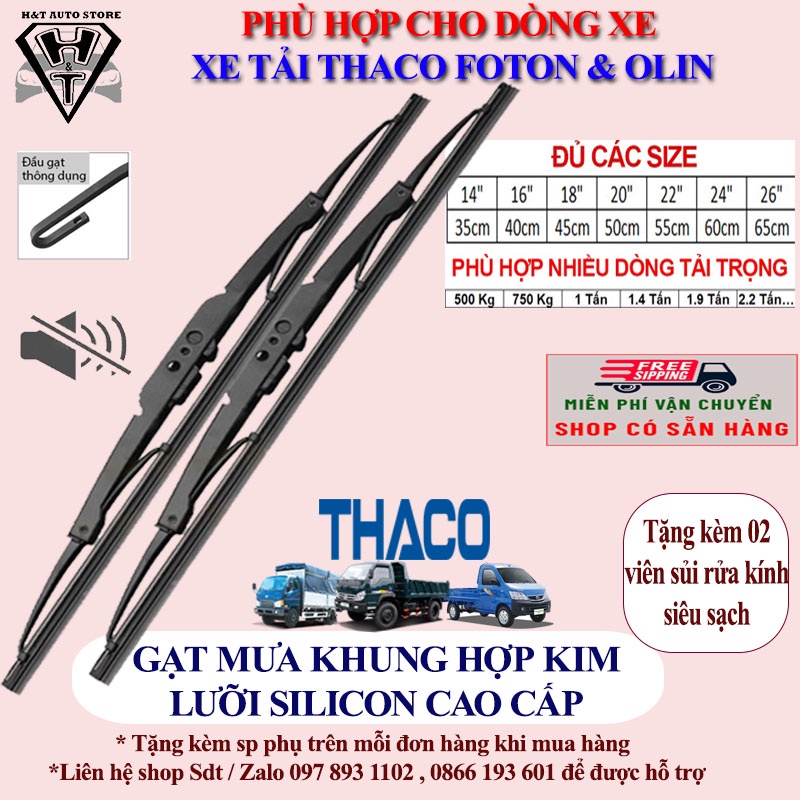 Bộ cần gạt nước mưa xe tải Thaco Foton, Olin 5 tạ, 7 tạ, 1.9-2.5 -3-3.5-6 tấn cây gạt khung hợp kim lưỡi silicon