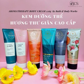 [Đủ mùi Hương Thư Giãn] Kem dưỡng thể Aromatherapy Bath & Body Works Body cream 226gram