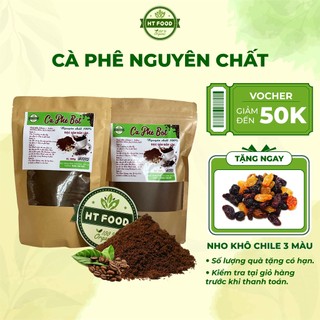 Cà phê nguyên chất Robusta, Arabica, culi đậm đà hương vị Tây Nguyên 500g - HT FOOD