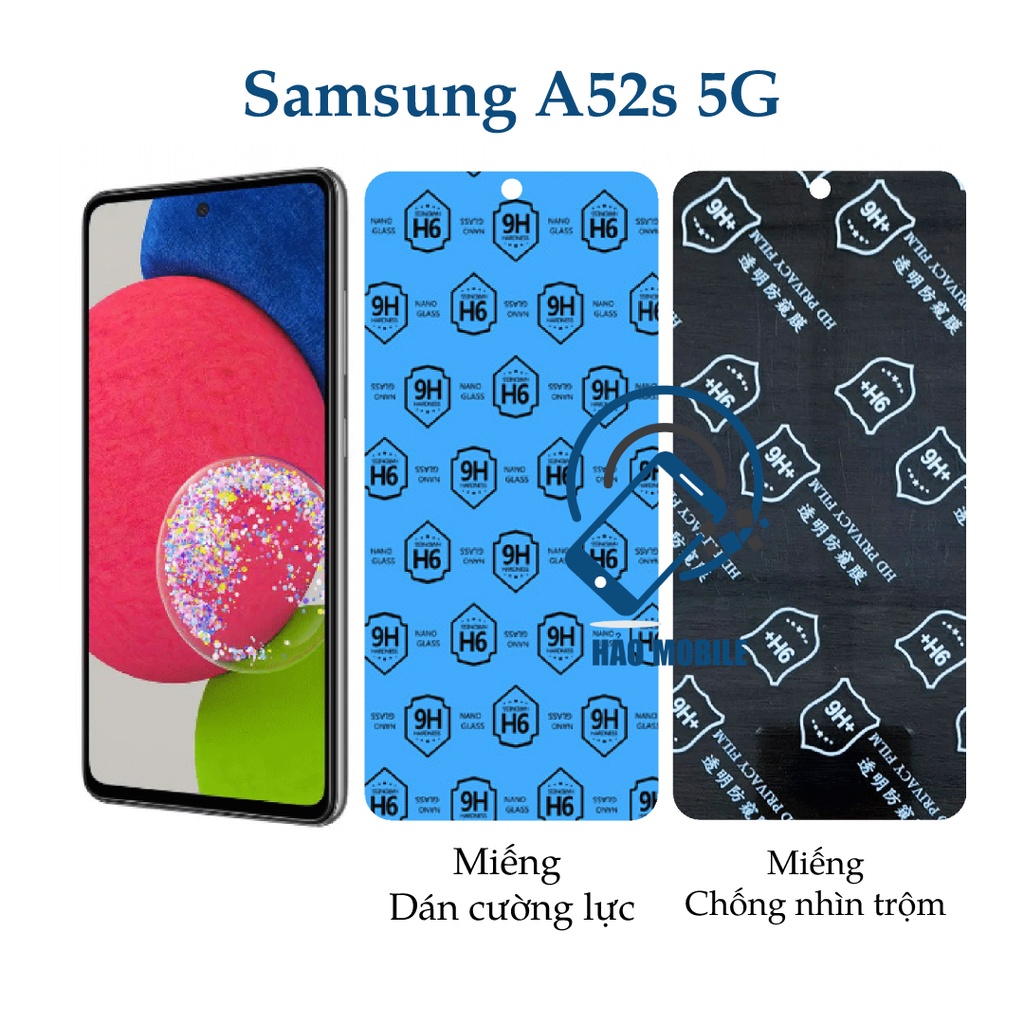 Dán cường lực Samsung A52s ( 5G ) dán dẻo nano 9H, Chống trộm 9H+, chịu lực tốt nhất hiện nay