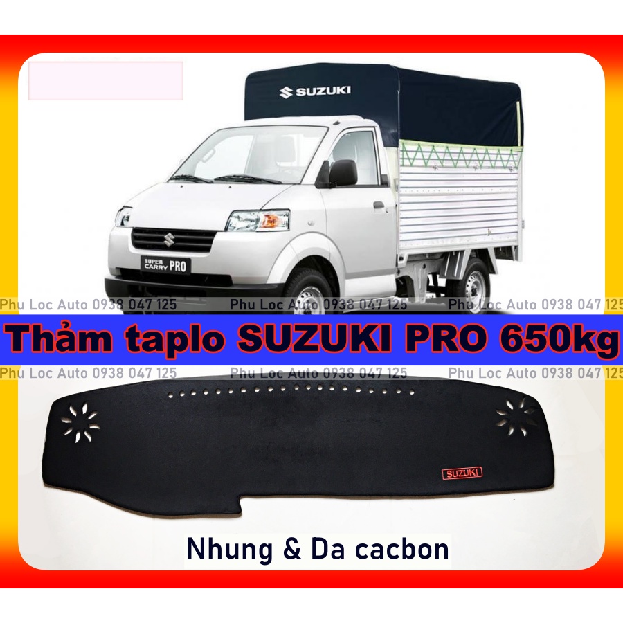 Thảm taplo xe tải SUZUKI PRO 650kg đầu nhọn loại nhung và da cacbon cao cấp xưởng may taplo giá rẻ