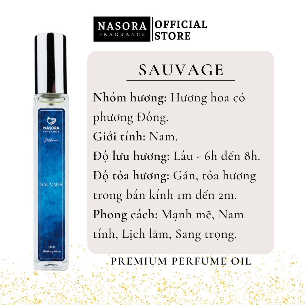 Tinh Dầu Nước Hoa Nam NASORA SAUVAGE Premium Hương Thơm Phóng Khoáng, Nam Tính, Cuốn Hút Chai Xịt 10ML