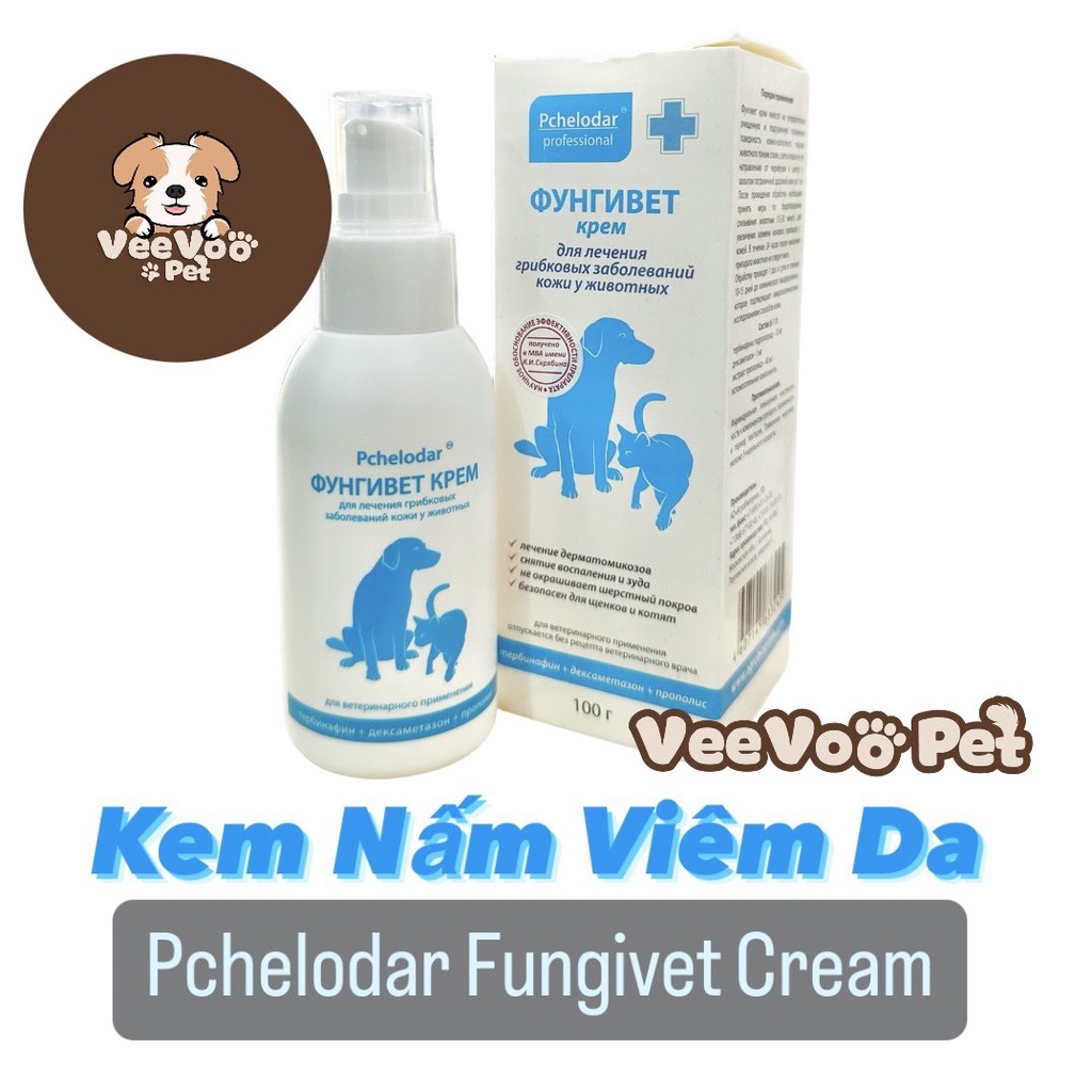 Kem Nấm Viêm Da cho Chó & Mèo 100gr PCHELODAR FUNGIVET (xuất xứ Nga)