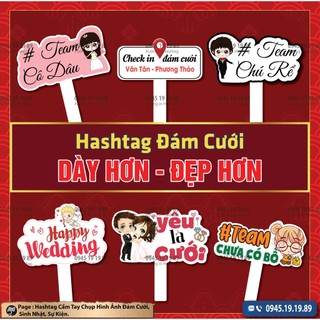 [Hashtag Cưới 02] [ Mua 5 Tặng 1, Mua 10 Tặng 2] Hashtag Cầm Tay Chụp Ảnh Đám Cưới, Đám Hỏi...Tuyển Tập Những Mẫu Hot.
