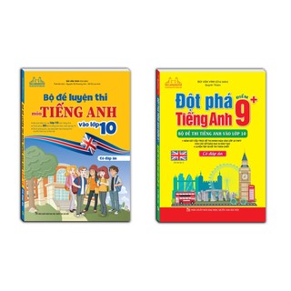 Sách - Combo Bộ đề luyện thi môn tiếng anh vào lớp 10 & Đột phá tiếng Anh điểm 9+