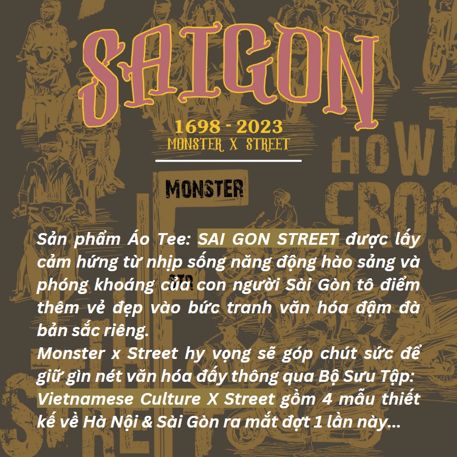 Áo thun unisex MONSTER X STREET SÀI GÒN TẮC ĐƯỜNG phông tay lỡ nam nữ form rộng Local Brand