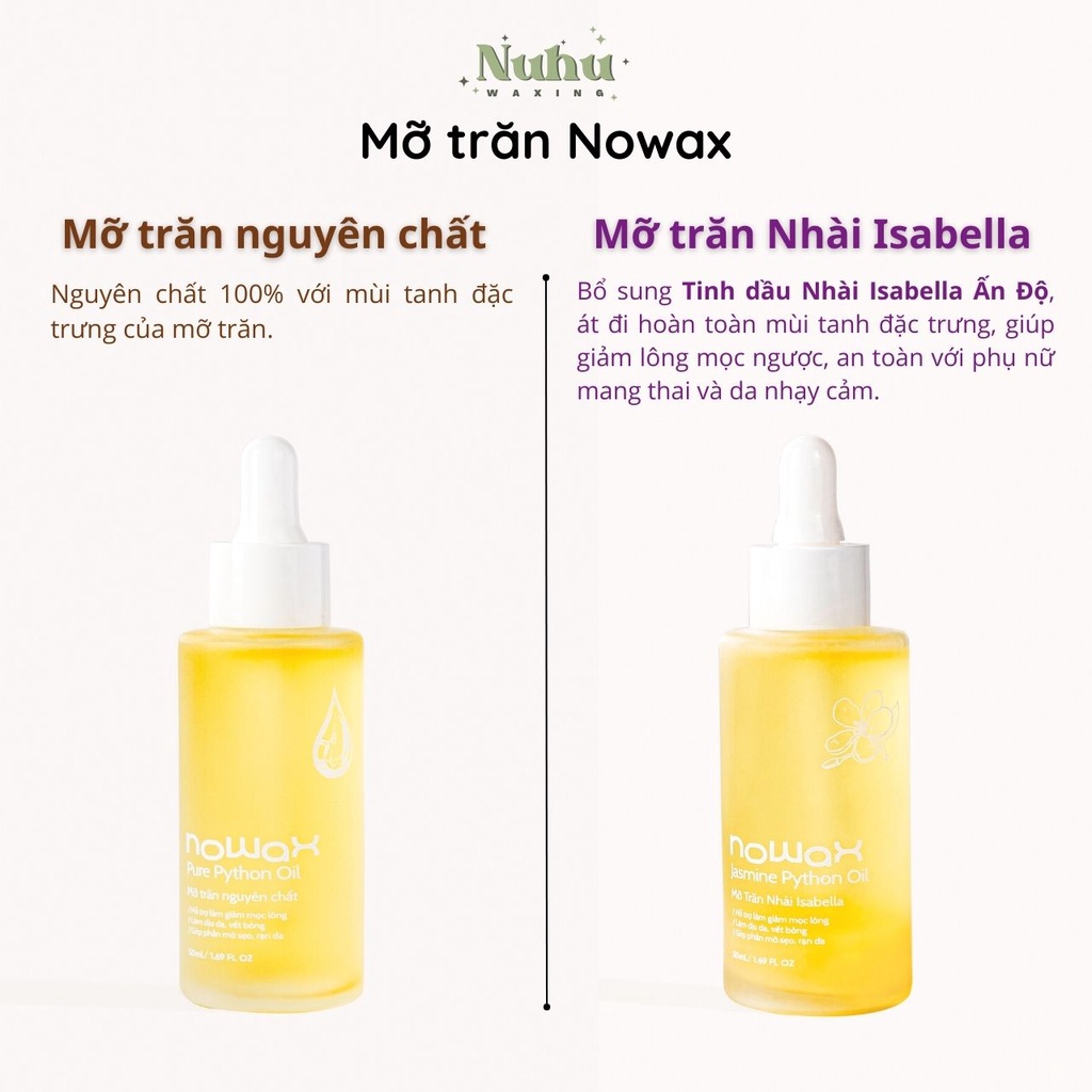 Mỡ trăn nguyên chất Nowax triệt lông, mờ rạn da, dịu bỏng. Mỡ trăn Nhài Isabella Nowax