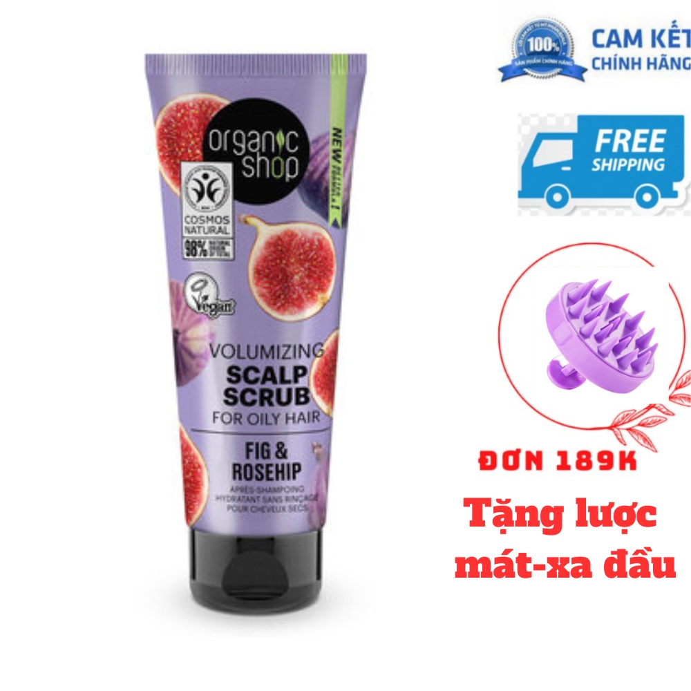 Tẩy Tế Bào Chết Da Đầu Organic Shop Kiềm Dầu 75ml Volumizing Scalp Scrub For Oily Hair Fig And Rosehip