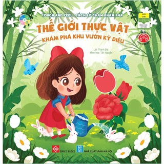Sách - Sờ chạm khám phá - Thế giới thực vật - Khám phá khu vườn kỳ diệu