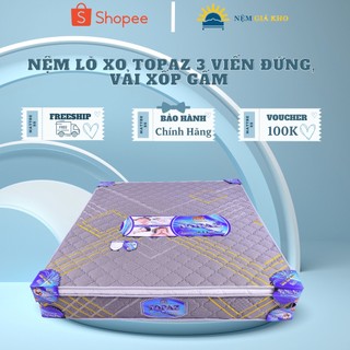 Nệm Lò Xo Topaz 3 Viền Đứng, Vải Xốp Gấm Hàn Việt Hải, Bảo Hành 10 Năm