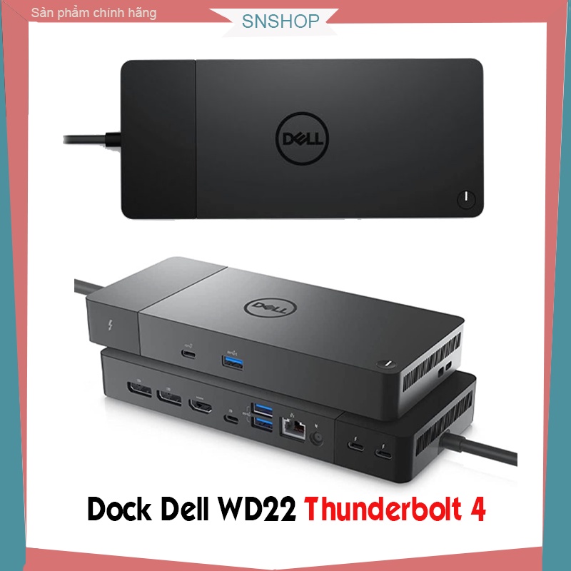 Dock Dell WD22TB4 Thunderbolt 4 Bộ chuyển đổi cổng kết nối, xuất 4 màn hình extend 4K 60Hz hoặc 1 mà
