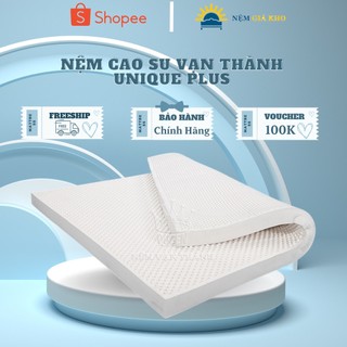 Nệm Cao Su Vạn Thành Unique Plus Chính Hãng, Bảo Hành 15 Năm
