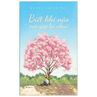 Sách - Biết khi nào mới gặp nhau