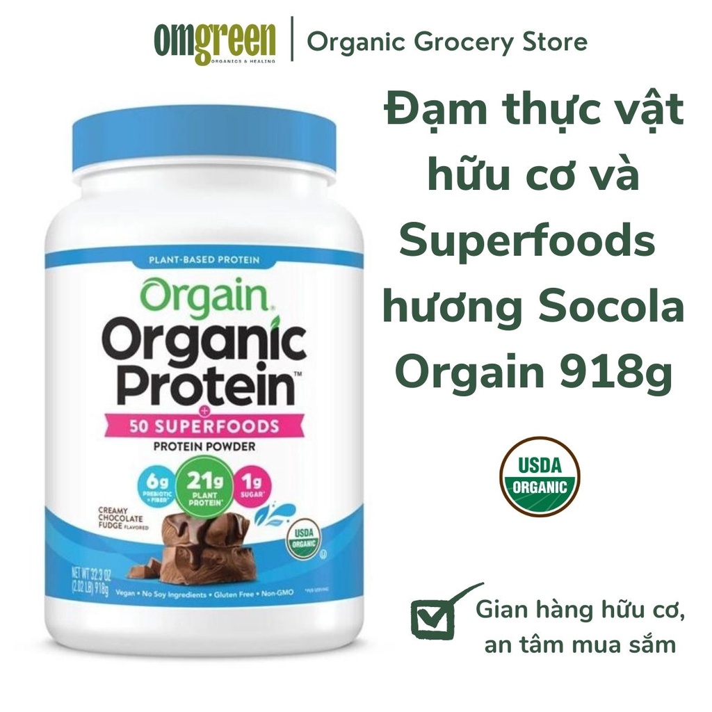 Đạm thực vật/Protein thực vật và Superfoods hữu cơ hương Vani và Socola Orgain chứng nhận USDA