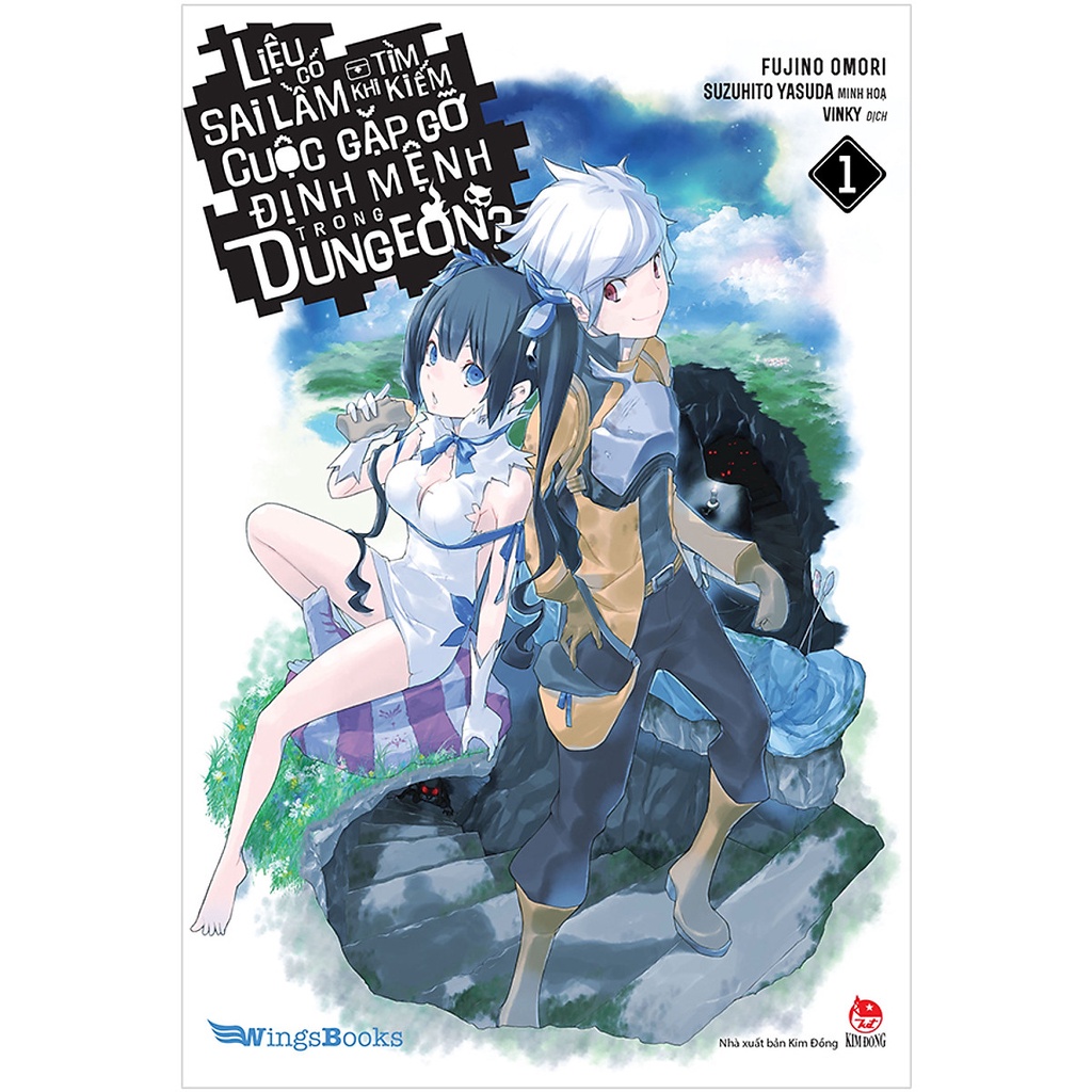 (Ebook) Tập 1 - Liệu Có Sai Lầm Khi Tìm Kiếm Cuộc Gặp Gỡ Định Mệnh Trong Dungeon