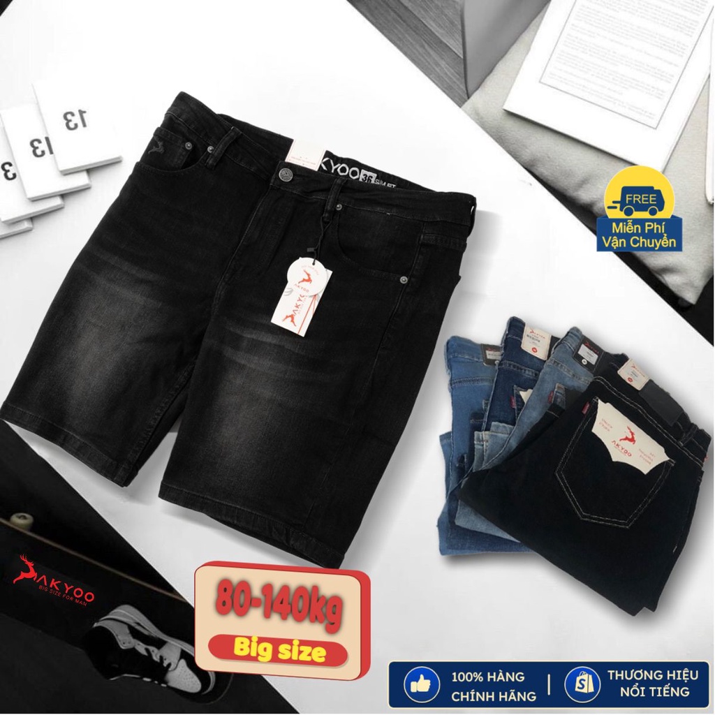 Quần Sooc Jean Big Size Nam 80-140kg AKYOO - Chất Jean Mền Mại Co Giãn 04 Chiều Size Đại Cho BigSize Việt SJ A3