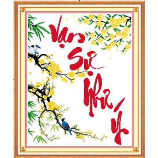 Tranh Thêu Chữ Thập Vạn Sự Như Ý 222795 (KHÁCH TỰ THÊU) KT:64X79CM