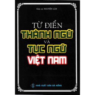 Sách - Từ điển thành ngữ và tục ngữ Việt Nam
