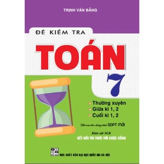 Sách - đề kiểm tra toán 7 (bám sát sgk kết nối tri thức với cuộc sống)