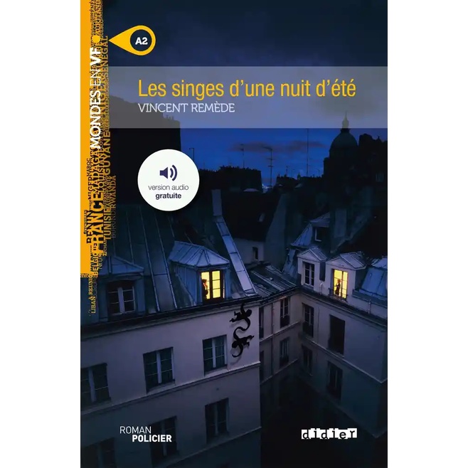 Sách tập đọc theo trình độ A2 tiếng Pháp: Les Singes D'Une Nuit D'Ete (có file nghe)