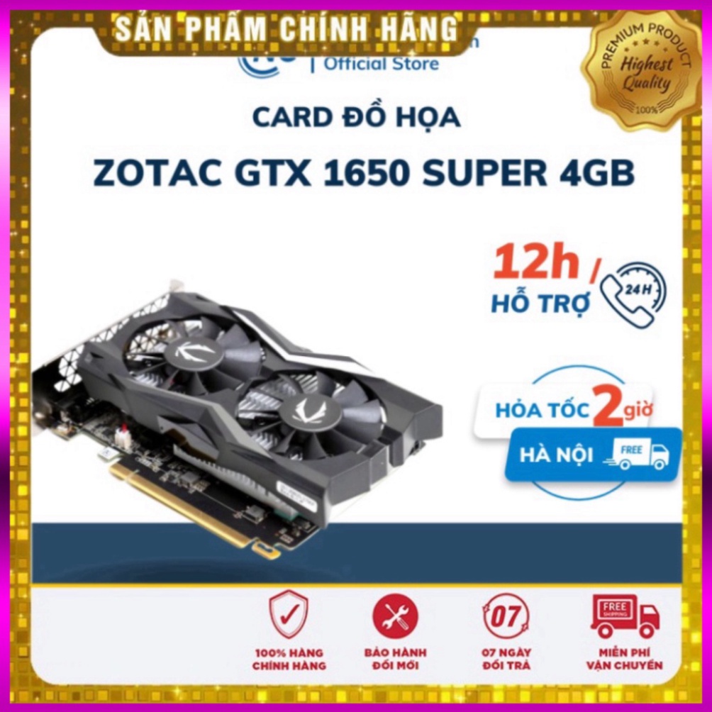Card Màn Hình ZOTAC GTX 1650 SUPER Twin Fan 4G GDDR6 Sale cực sốc . .
