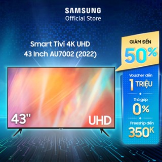 Smart Tivi Samsung 4K UHD 43 Inch UA43AU7002KXXV - Giao lắp 0đ nội thành 17/7-17/8