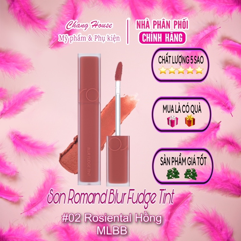 Son kem lì mịn, lâu trôi Romand Blur Fudge Tint 02 #Rosiental Hồng MLBB Chính Hãng - 5g