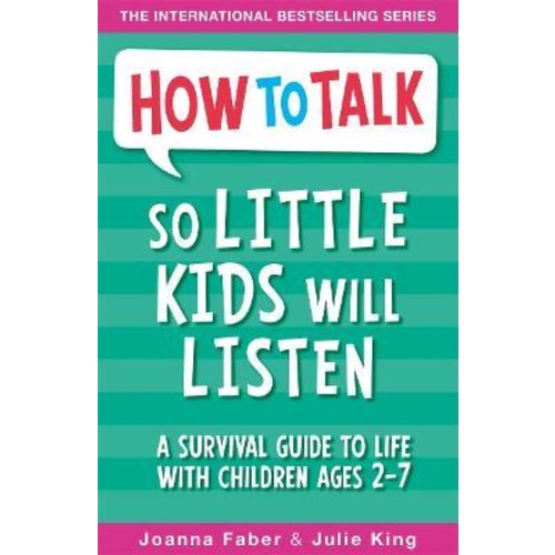 Sách đọc thiếu niên tiếng Anh: How to talk so little kids will listen