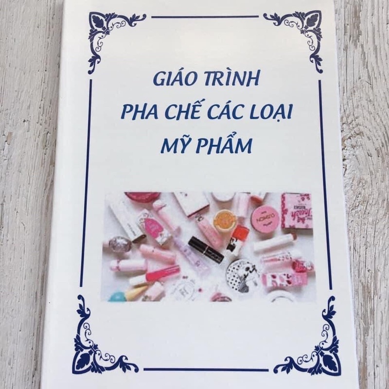 ✅ Giáo Trình - Pha Chế Các Loại Mỹ Phẩm