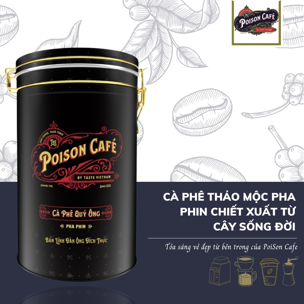 Cà phê thảo mộc pha phin chiết xuất từ cây sống đời giúp tăng cường bản lĩnh đàn ông Poison Cafe