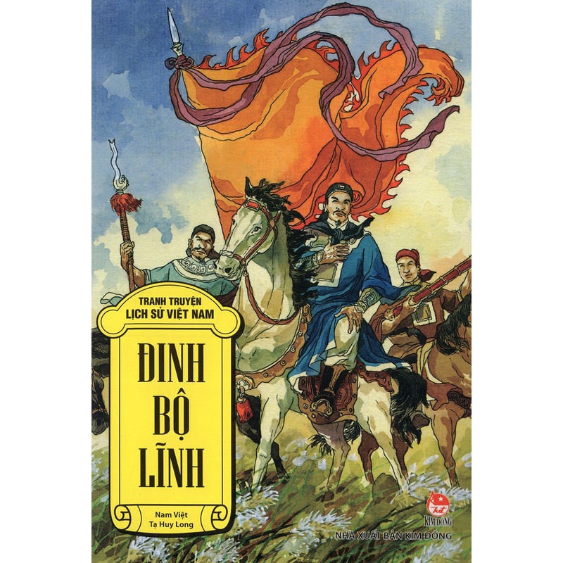 Tranh Truyện Lịch Sử Việt Nam: Đinh Bộ Lĩnh