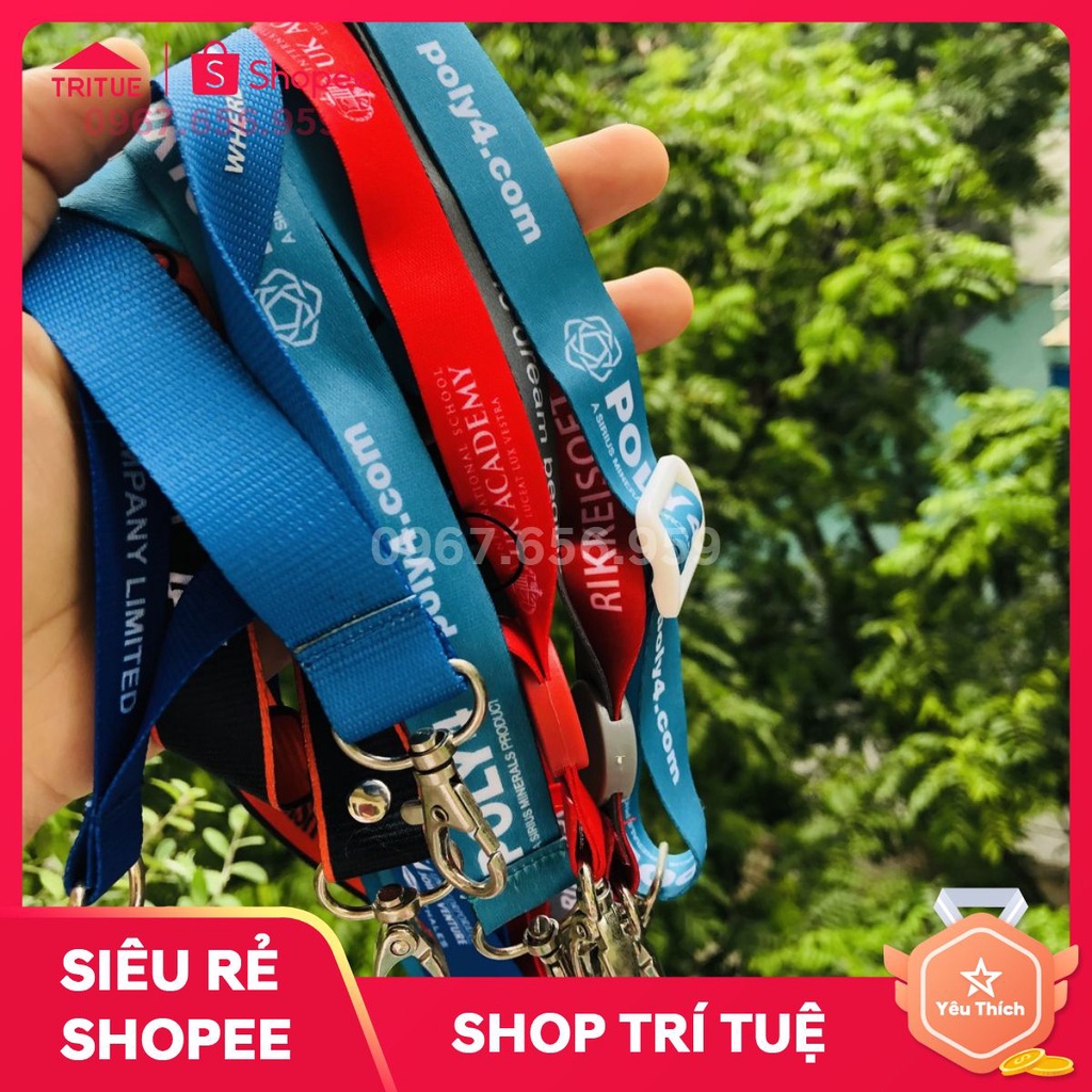 Đặt in dây đeo thẻ theo yêu cầu của khách hàng. In ấn dây đeo thẻ theo logo đơn vị.