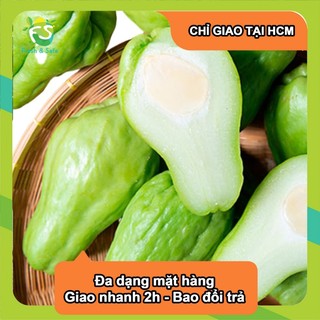 [Chỉ Giao HCM] Su Su - 600g