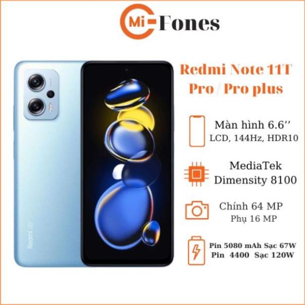 Điện thoại Redmi Note 11T Pro / Pro Plus Nguyên Seal cấu hình chip MediaTek Dimensity 8100