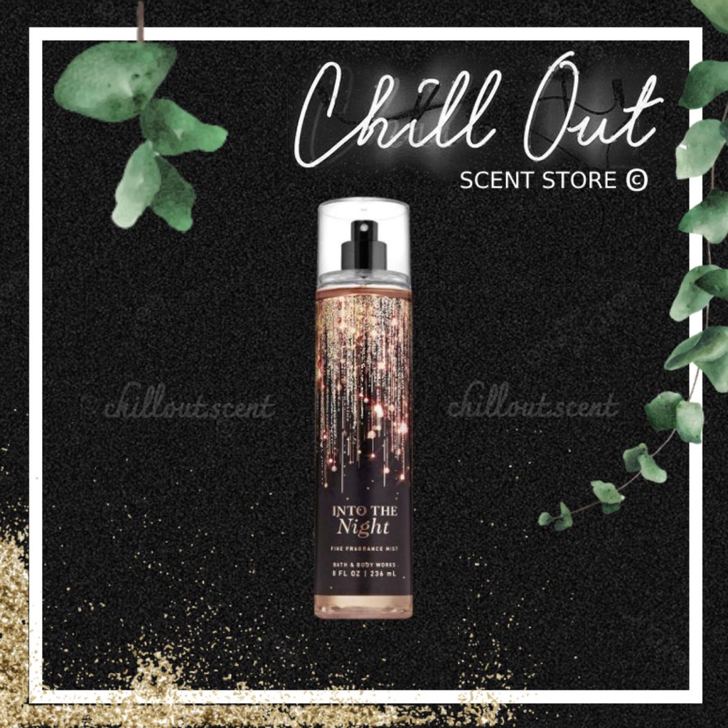 | 𝐂𝐇𝐈𝐋𝐋.𝐎𝐔𝐓 | Xịt thơm toàn thân Bath & Body Works Into The Night 236ml