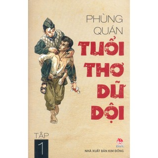 Combo Tuổi thơ dữ dội - Tập 1 và Tập 2 (Phùng Quán)
