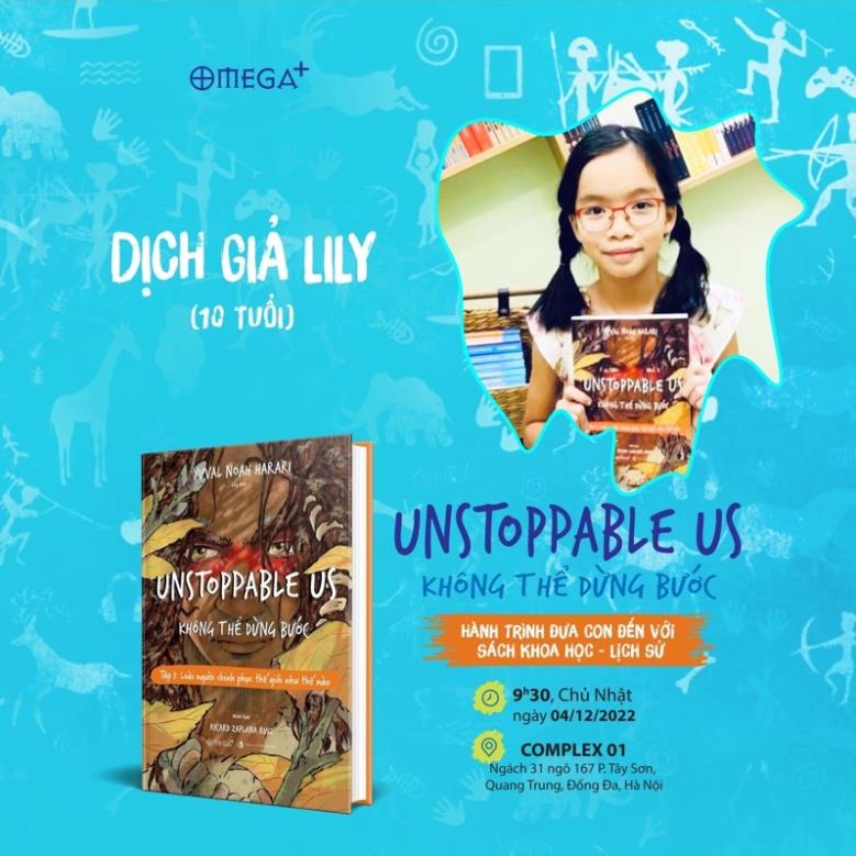 Sách - Unstoppable Us – Không Thể Dừng Bước - Tập 1: Loài Người Chinh Phục Thế Giới Như Thế Nào - AlphaBooks