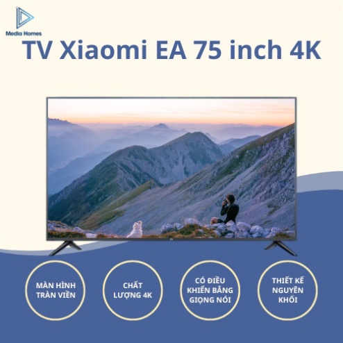 [ Tivi Xiaomi EA 75 chất lượng 4K - Giá tốt nhất thị trường ]
