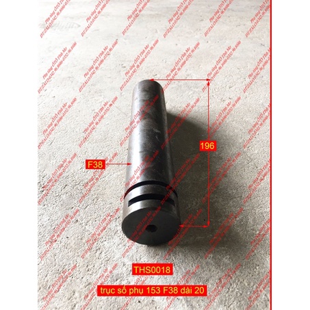 trục số phụ 153 F38 dài 196